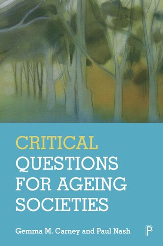 Critical Questions For Ageing Societies Gemma Carney Paul Nash
