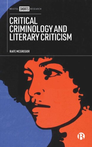 Critical Criminology And Literary Criticism Rafe Mcgregor