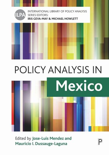 Policy Analysis In Mexico Jose Luis Mendez Editor Mauricio I Dussaugelaguna Editor