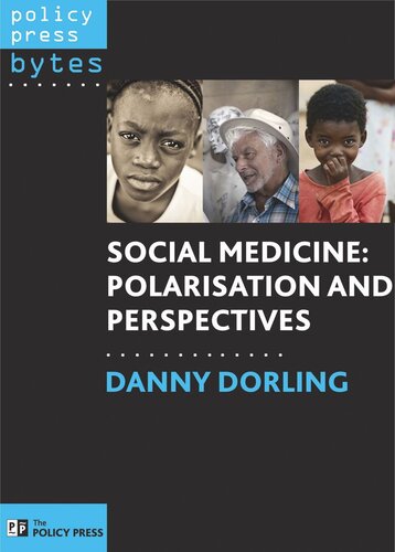 Social Medicine Polarisation And Perspectives Danny Dorling