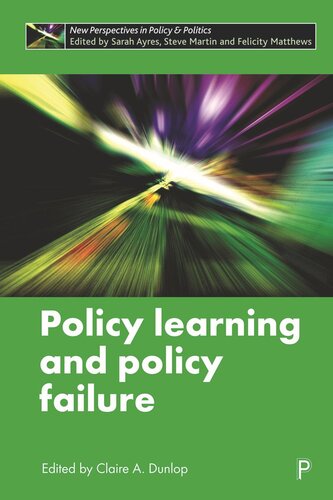 Policy Learning And Policy Failure Claire Dunlop Editor