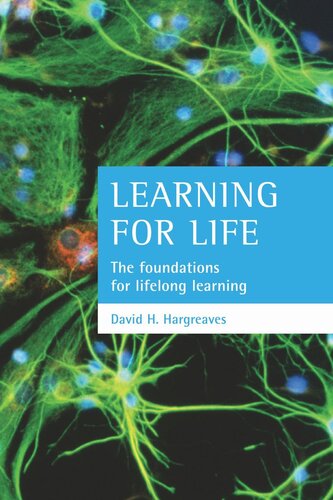 Learning For Life The Foundations For Lifelong Learning David H Hargreaves