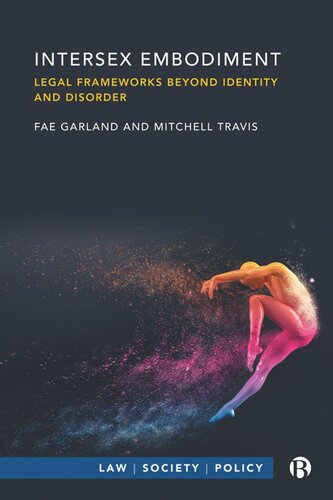 Intersex Embodiment Legal Frameworks Beyond Identity And Disorder Fae Garland Mitchell Travis