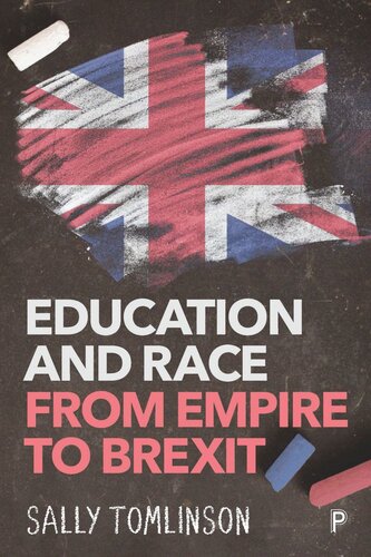 Education And Race From Empire To Brexit Sally Tomlinson