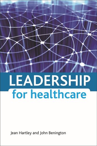 Leadership For Healthcare Jean Hartley John Benington