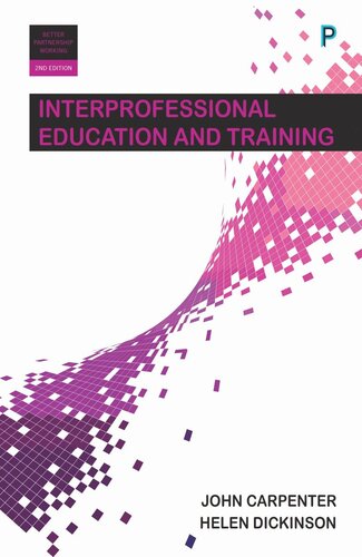 Interprofessional Education And Training John Carpenter Helen Dickinson