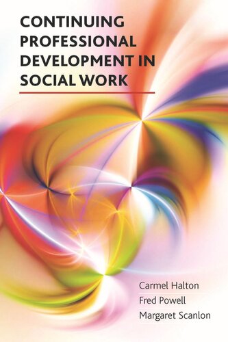 Continuing Professional Development In Social Work Carmel Halton Fred Powell Margaret Scanlon