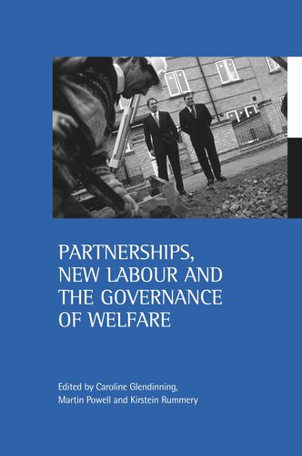 Partnerships New Labour And The Governance Of Welfare Caroline Glendinning Editor Martin Powell Editor Kirstein Rummery Editor