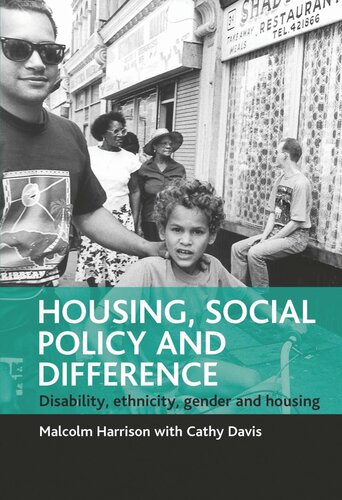 Housing Social Policy And Difference Disability Ethnicity Gender And Housing Malcolm Harrison Cathy Davis
