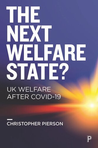 The Next Welfare State Uk Welfare After Covid19 Christopher Pierson