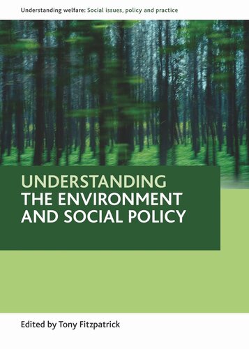 Understanding The Environment And Social Policy Tony Fitzpatrick Editor
