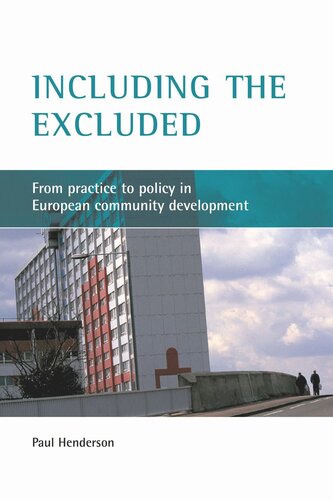 Including The Excluded From Practice To Policy In European Community Development Paul Henderson