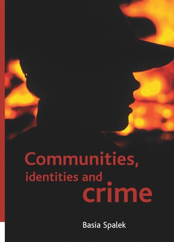 Communities Identities And Crime Basia Spalek