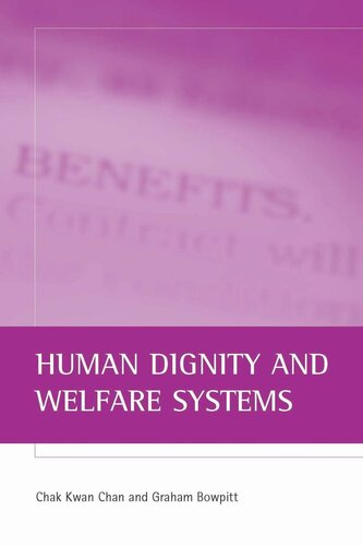 Human Dignity And Welfare Systems Chak Kwan Chan Graham Bowpitt