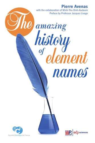 The Amazing History Of Element Names Pierre Avenas Minhthu Dinhaudouin