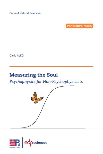 Measuring The Soul Psychophysics For Nonpsychophysicists Carlo Aleci
