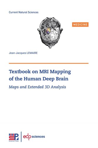 Textbook On Mri Mapping Of The Human Deep Brain Maps And Extended 3d Analysis Jeanjacques Lemaire