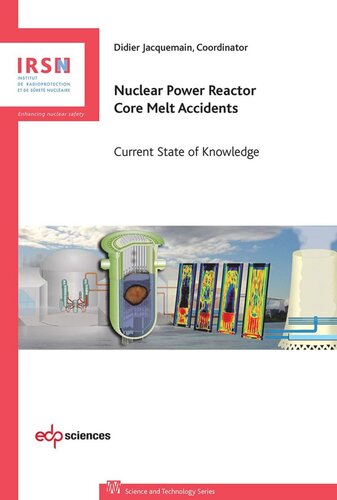 Nuclear Power Reactor Core Melt Accidents Current State Of Knowledge Ahmed Bentab Herv Bonneville Grard Cnrino
