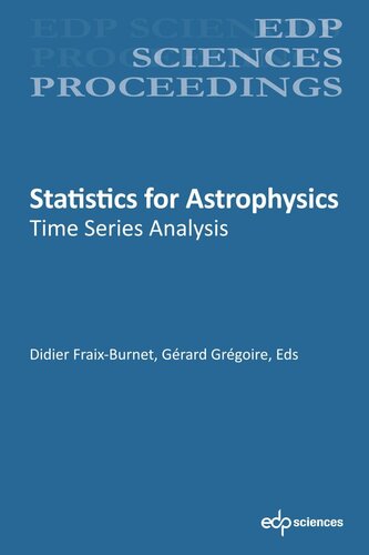 Statistics For Astrophysics Time Series Analysis Didier Fraixburnet Grard Grgoire