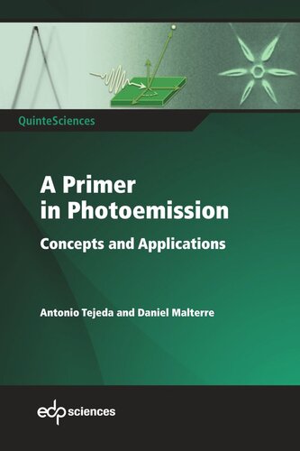 A Primer In Photoemission Concepts And Applications Antonio Tejeda Daniel Malterre