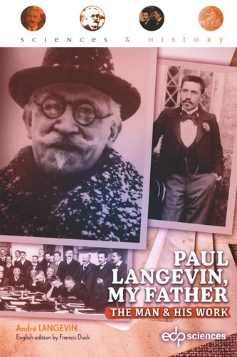 Paul Langevin My Father The Man And His Work Andr Langevin Francis Duck
