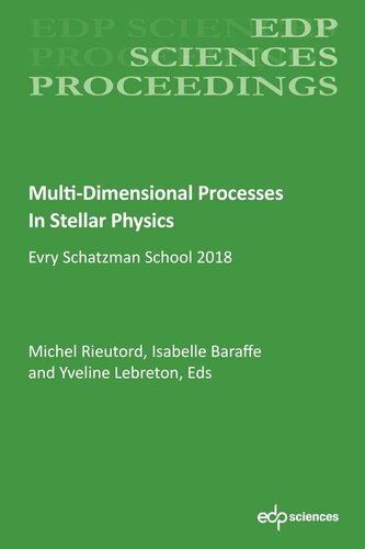 Multidimensional Processes In Stellar Physics Evry Schatzman School 2018 Michel Rieutord Isabelle Baraffe Yveline Lebreton