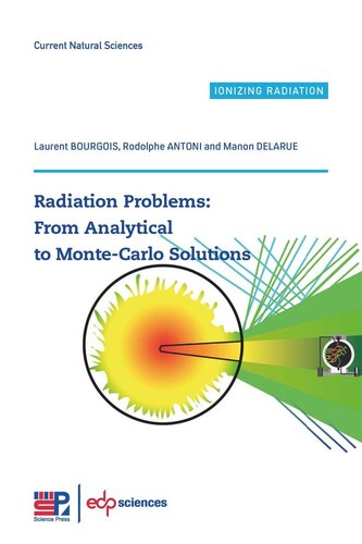 Radiation Problems From Analytical To Montecarlo Solutions Laurent Bourgois Rodolphe Antoni Manon Delarue