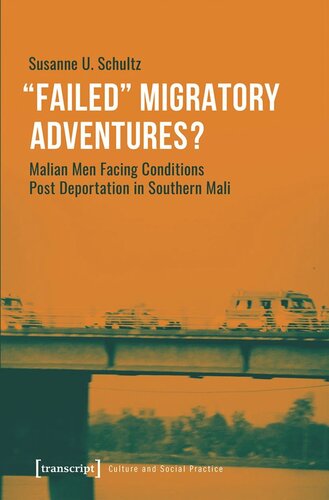 Failed Migratory Adventures Malian Men Facing Conditions Post Deportation In Southern Mali Susanne U Schultz
