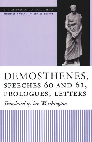 Demosthenes Speeches 60 And 61 Prologues Letters Ian Worthington