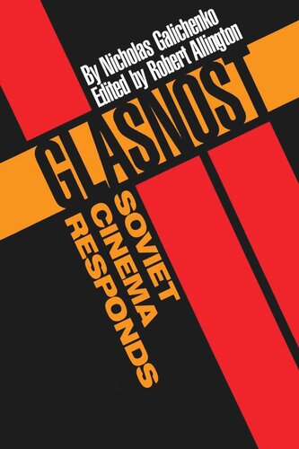 Glasnostsoviet Cinema Responds Nicholas Galichenko Editor Robert Allington Editor