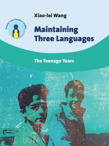 Maintaining Three Languages The Teenage Years Xiaolei Wang