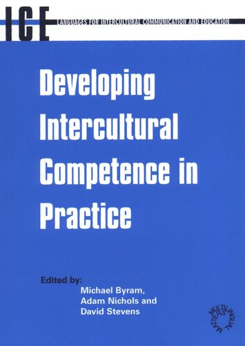 Developing Intercultural Competence In Practice Michael Byram Editor Adam Nichols Editor David Stevens Editor