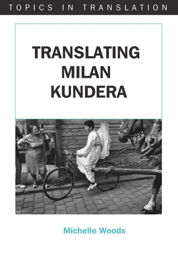 Translating Milan Kundera Michelle Woods