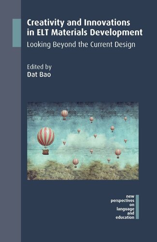 Creativity And Innovations In Elt Materials Development Looking Beyond The Current Design Dat Bao Editor