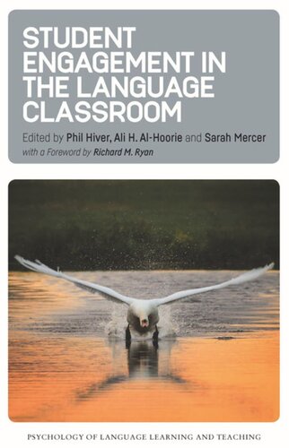 Student Engagement In The Language Classroom Phil Hiver Editor Ali H Alhoorie Editor Sarah Mercer Editor