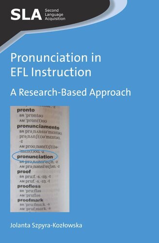 Pronunciation In Efl Instruction A Researchbased Approach Jolanta Szpyrakozowska