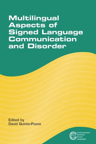 Multilingual Aspects Of Signed Language Communication And Disorder David Quintopozos Editor