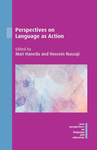 Perspectives On Language As Action Mari Haneda Editor Hossein Nassaji Editor