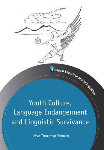 Youth Culture Language Endangerment And Linguistic Survivance Leisy Wyman