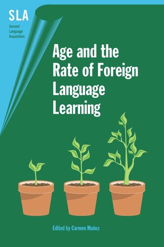 Age And The Rate Of Foreign Language Learning Carmen Muoz Editor