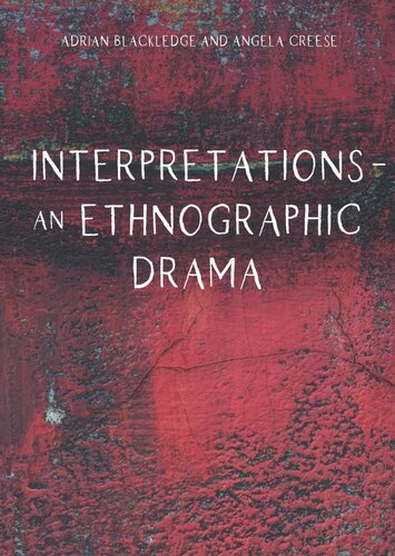 Interpretations An Ethnographic Drama Adrian Blackledge Angela Creese
