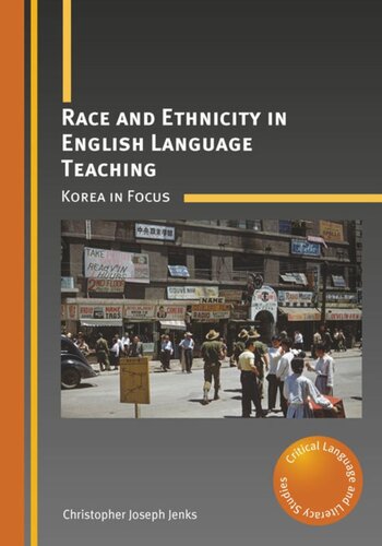 Race And Ethnicity In English Language Teaching Korea In Focus Christopher Joseph Jenks