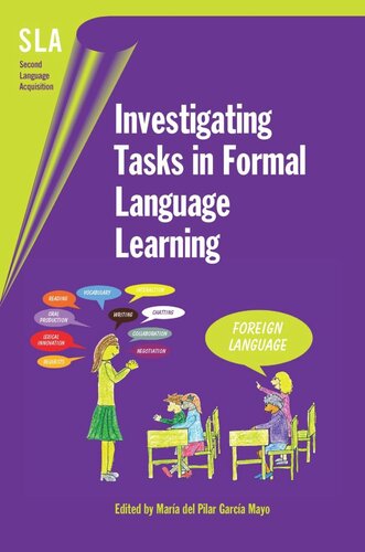 Investigating Tasks In Formal Language Learning Mara Del Pilar Garca Mayo Editor
