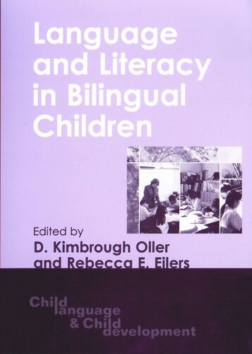 Language And Literacy In Bilingual Children Kimbrough Oller Editor Rebecca Eilers Editor