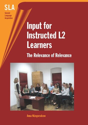 Input For Instructed L2 Learners The Relevance Of Relevance Anna Niegorodcew