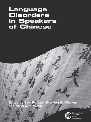 Language Disorders In Speakers Of Chinese Sampo Law Editor Brendan Weekes Editor Anita My Wong Editor