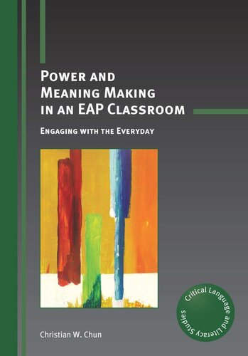 Power And Meaning Making In An Eap Classroom Engaging With The Everyday Christian W Chun