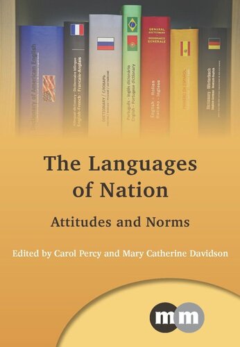 Thelanguages Of Nation Attitudes And Norms Carol Percy Editor Mary Catherine Davidson Editor