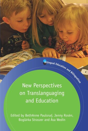 New Perspectives On Translanguaging And Education Bethanne Paulsrud Editor Jenny Rosn Editor Boglrka Straszer Editor Sa Wedin Editor