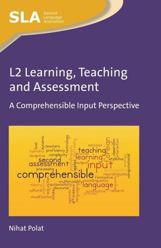 L2 Learning Teaching And Assessment A Comprehensible Input Perspective Nihat Polat
